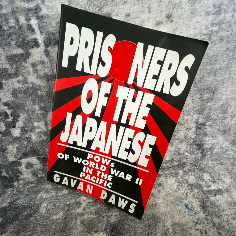 Prisoners of the Japanese Gavan Daws WWII POW Pacific Hardcover Book